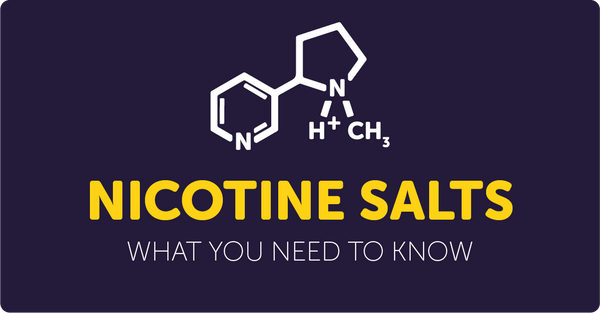 Nicotine salts - What you need to know