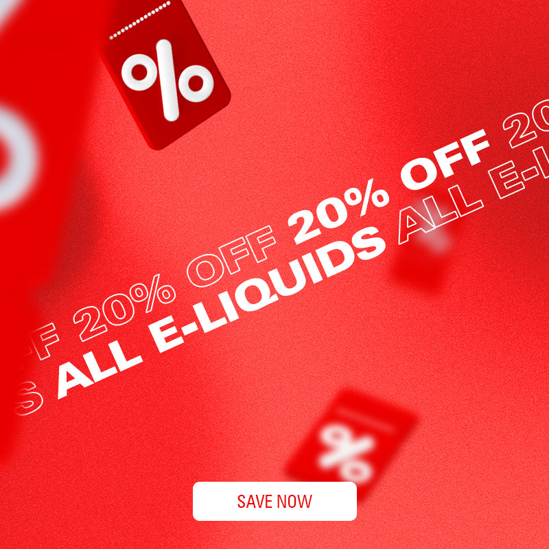 20% Off All E-Liquids