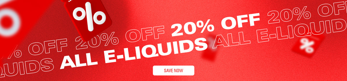 20% Off All E-Liquids